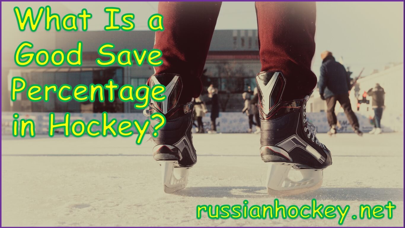 What Is a Good Save Percentage in Hockey